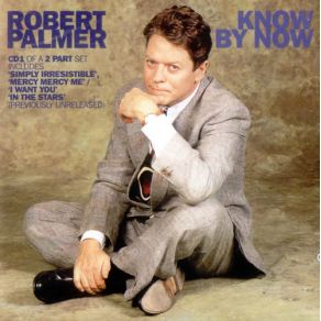Download track Know By Now Robert Palmer