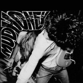 Download track Touch Me I'm Sick Mudhoney