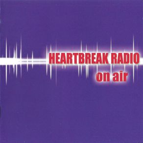 Download track Let Me Have Your Heart Again (Bonus Track) Heartbreak Radio