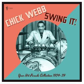 Download track (If You Can't Sing It) You'll Have To Swing It Chick Webb And His OrchestraChick Webb