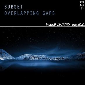 Download track Overlapping Gaps (Original Mix) Subset