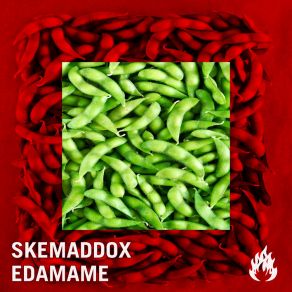 Download track Edamame Skemaddox
