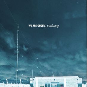 Download track Dusty Spring Fields We Are Ghosts