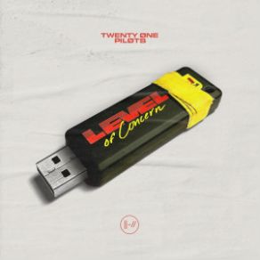Download track Level Of Concern Twenty One Pilots