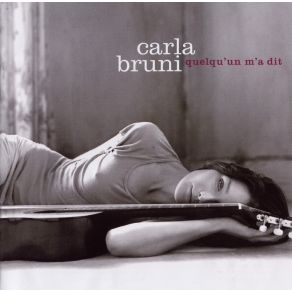 Download track Quelqu'Un M'A Dit Carla Bruni