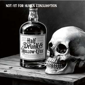 Download track Bible Thumpin' Hollow-Eyed, Half Drunk