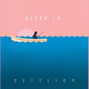 Download track I Do Know And I'm Not Sorry Sleep In