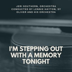 Download track I'm Stepping Out With A Memory Tonight Irving Berlin