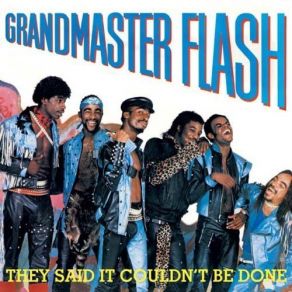 Download track Sign Of The Times Grandmaster Flash, The Furious Five