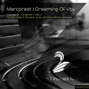 Download track Dreaming Of You (Devious Minds Remix) Marcprest
