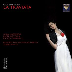 Download track La Traviata, Act III - Signora... Che T'accadde La Traviata, Anja Harteros, Chor Der Bayerischen Staatsoper, Piotr Beczala, Paolo GavanelliAct III