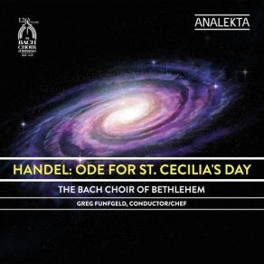 Download track 06. Ode For St. Cecilia’s Day, HWV 76 VI. Chorus From Harmony, From Heav’nly Harmony Georg Friedrich Händel