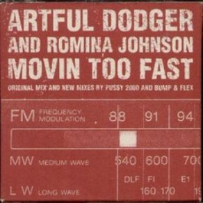 Download track Movin Too Fast (Radio Mix) Romina Johnson, The Artful Dodger