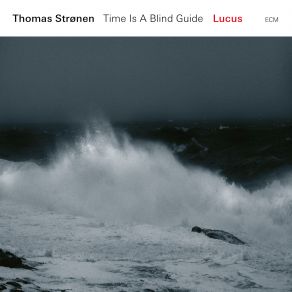 Download track Islay Thomas Strønen, Time Is A Blind Guide