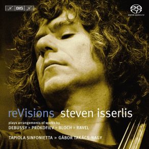 Download track 07 Deux Melodies Hebraiques II. Lenigme Eternelle Steven Isserlis, Tapiola Sinfonietta