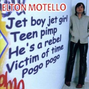 Download track He's A Rebel Elton Motello