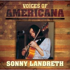 Download track I Know You Rider Sonny Landreth