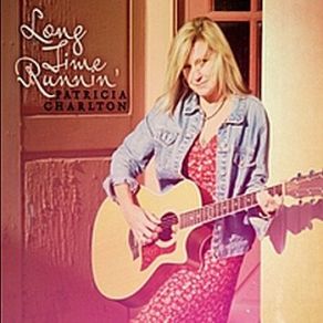 Download track Long Time Runnin' Patricia Charlton