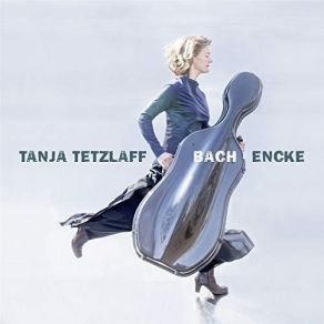 Download track 06. Suite No. 4 For Cello Solo In E-Flat Major, BWV 1010 Bourée II Tanja Tetzlaff