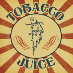 Download track Tennessee Tobacco Juice