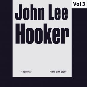 Download track I' M Wanderin' John Lee Hooker