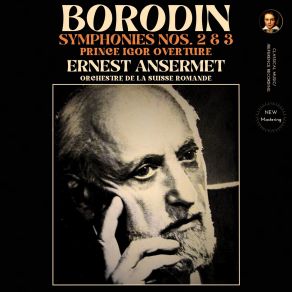 Download track Symphony No. 2 In B Minor, IAB 18: IV. Finale. Allegro Alexander BorodinErnest Ansermet