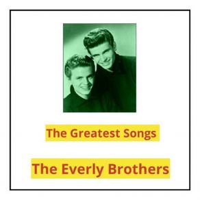 Download track I'm Not Angry Everly Brothers