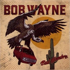Download track Devil's Backbone Bob Wayne