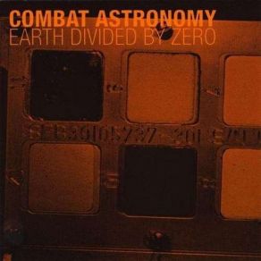 Download track Earth Divided By Zero Pt. 2 Combat Astronomy