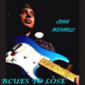 Download track Hoochie Coochie Man John Mizarolli
