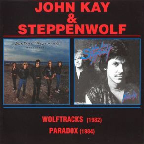 Download track Ain't Nothin' Like It Used To Be Steppenwolf, John Kay