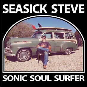 Download track Summertime Boy Seasick Steve