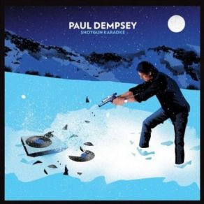 Download track Don't Want To Know If You Are Lonely Paul Dempsey