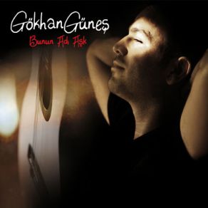 Download track Bunun Adı Aşk (Vers. 1) Gökhan GüneşKaan Gökman