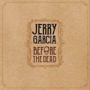 Download track All The Good Times Jerry Garcia