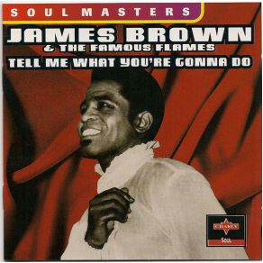 Download track Love Don'T Love Nobody James Brown, The Famous Flames