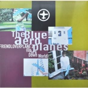 Download track Trouble Tell Me I'm Alive The Blue Aeroplanes