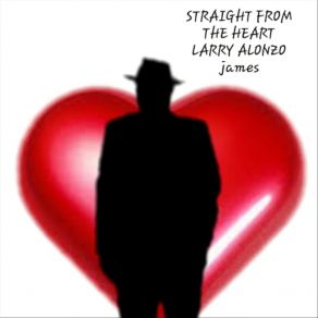 Download track I Can't Get Over Losing You Larry Alonzo James