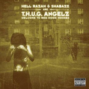 Download track The Visit Shabazz The Disciple, T. H. U. G. Angelz7th Ambassador