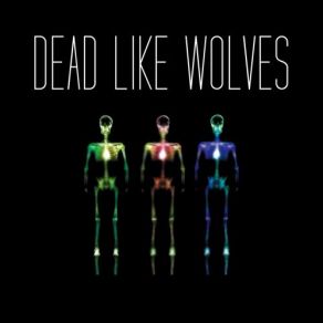 Download track I'm Not Afraid Of Dying (Just The Air I Breathe) Dead Like Wolves
