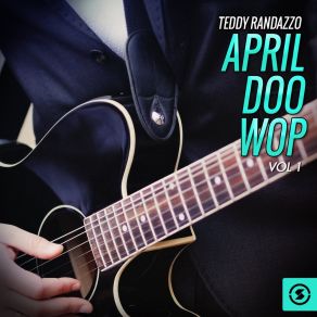 Download track First Love Never Dies Teddy Randazzo