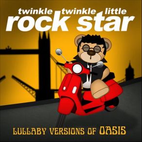 Download track Don'T Look Back In Anger Twinkle Twinkle Little Rock Star