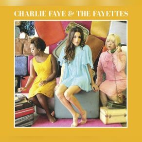 Download track Delayed Reaction Charlie Faye, The Fayettes