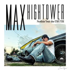 Download track I Ain't Lyin' Max Hightower