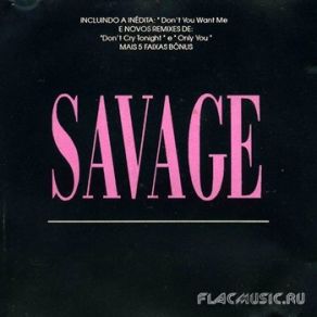 Download track Don't Cry Tonight (Original Version) Savage