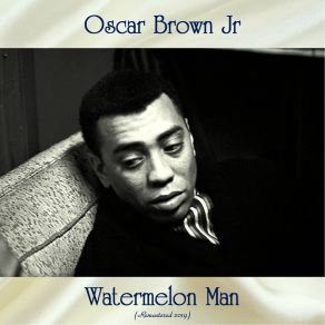 Download track But I Was Cool (Remastered 2019) Oscar Brown Jr.