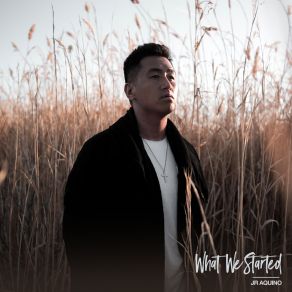 Download track What We Started Jr Aquino