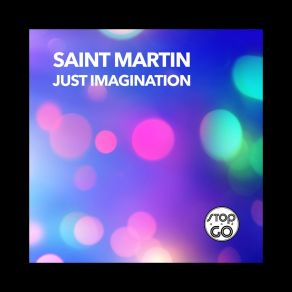 Download track Just Imagination Saint Martin