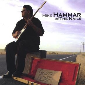 Download track What Would I Do Without You The Nails, Mike Hammar