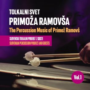 Download track 3: 2 (Three Against Two) For Percussion Guests, Slovenian Percussion Project